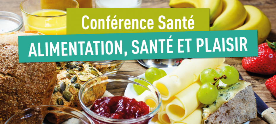 Conférence santé : Alimentation, santé et plaisir